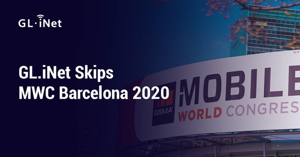 GL.iNet、MWC Barcelona 2020への参加を見送り