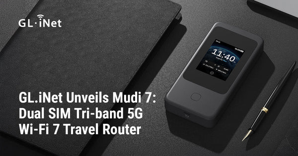 GL.iNet Unveils Mudi 7: Dual SIM Tri-band 5G Wi-Fi 7 Travel Router