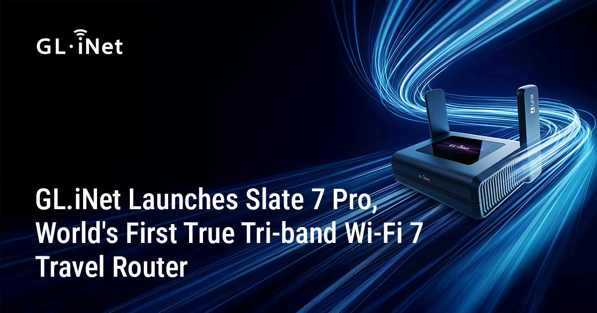 GL.iNet Launches Slate 7 Pro, World's First True Tri-band Wi-Fi 7 Trav
