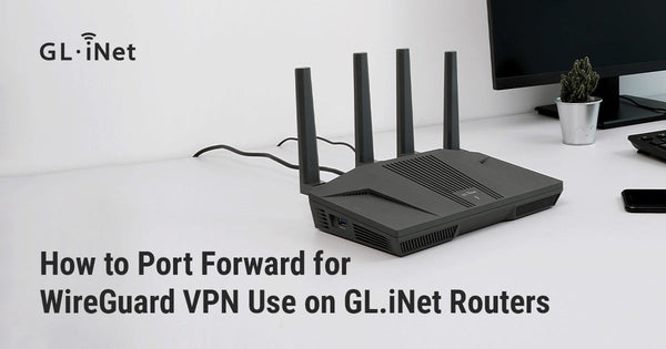 GL.iNetルーターでWireGuard VPNを使用するためのポートフォワーディング設定方法