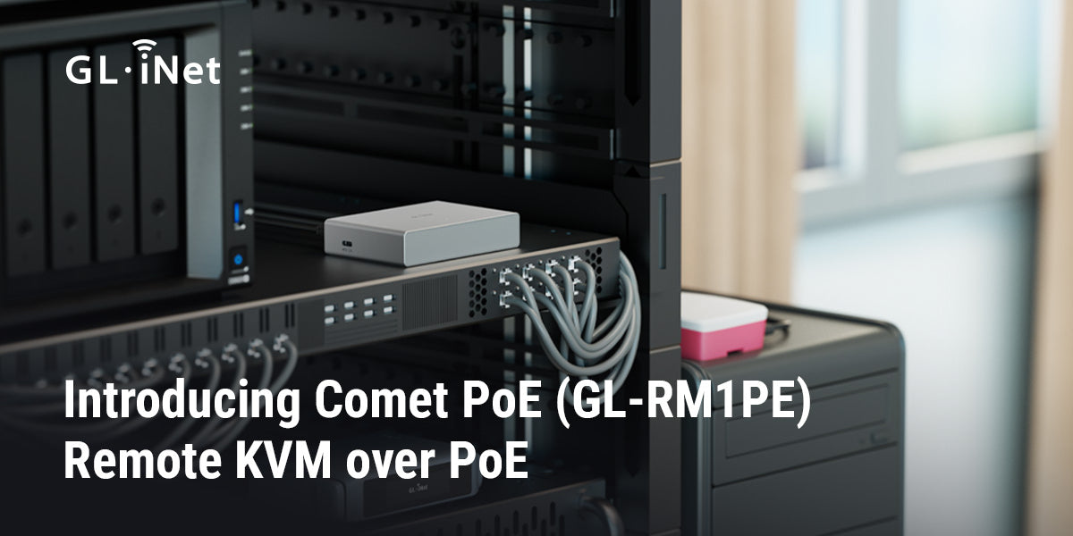 Introducing Comet PoE (GL-RM1PE) Remote KVM over PoE — GL.iNet