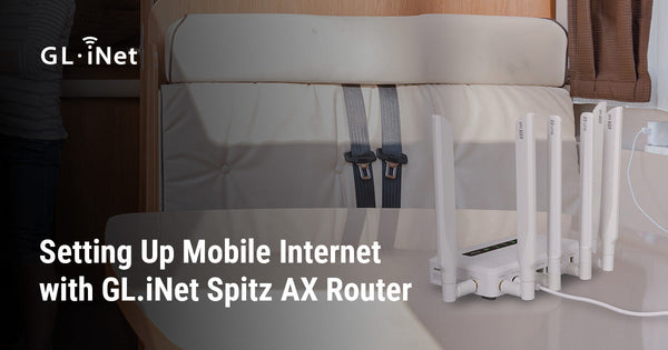 GL.iNet Spitz AXルーターでモバイルインターネットを構築する