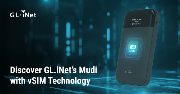 vSIMとは？vSIMテクノロジー搭載GL.iNet Mudiをご紹介